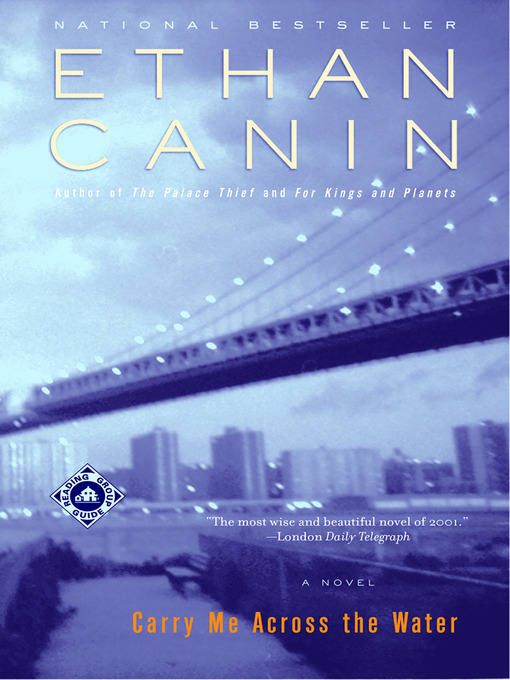 Title details for Carry Me Across the Water by Ethan Canin - Available